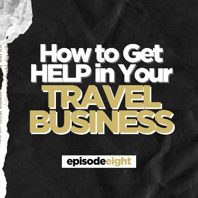How to Get Help In Your Travel Business | Sundey Gardner How to Get Help In Your Travel Business | Sundey Gardner