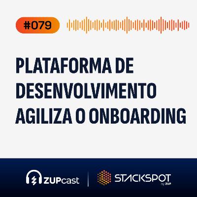 Como uma plataforma de desenvolvimento agiliza o onboarding de novas pessoas nos times
