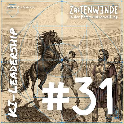 #31: Sensegiving-Leadership: Alexander der Große und der Schatten der KI-Transformation