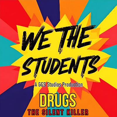 Drugs: The Silent Killer Drugs: The Silent Killer