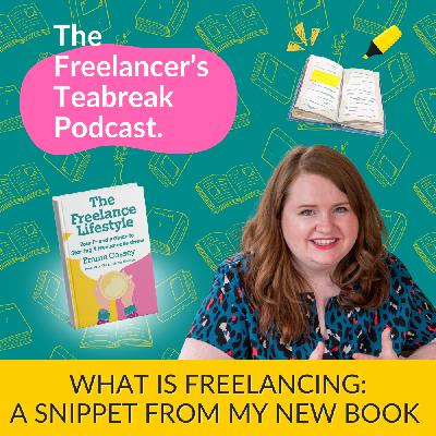 What is Freelancing: A Snippet from My New Book What is Freelancing: A Snippet from My New Book