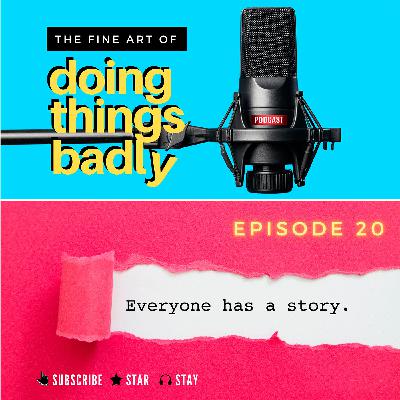 #20 — What You Put In, You Put Out