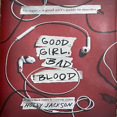 Good Girl, Bad Blood Part II