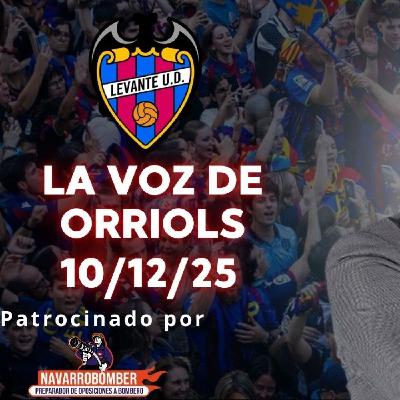 LA VOZ DE ORRIOLS 10/12/25. DERROTA EN PAMPLONA, SIN ENTRENADOR TODAVÍA Y LEVANTE VS VILLARREAL LA VOZ DE ORRIOLS 10/12/25. DERROTA EN PAMPLONA, SIN ENTRENADOR TODAVÍA Y LEVANTE VS VILLARREAL