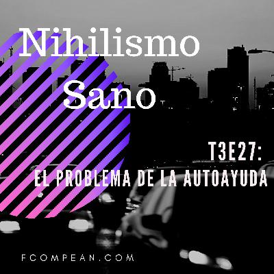 T3E27 - El problema de la autoayuda