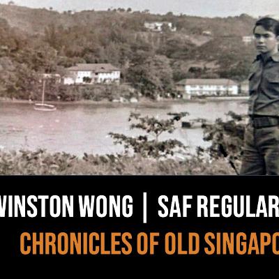 Chronicles of Old Singapore | Winston Wong – SAFTI, Bomb Disposal, Naval Diving & Sentosa Part 3