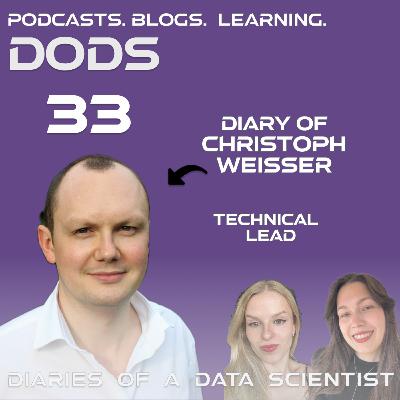 #33 The Diary of Christoph Weisser - Tech Lead - DODS