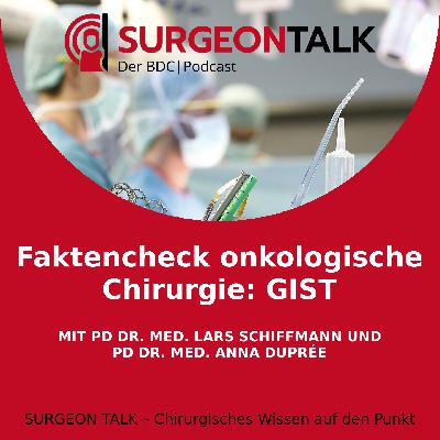 Faktencheck onkologische Chirurgie: GIST Faktencheck onkologische Chirurgie: GIST
