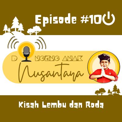 #NS02/08062021 - Kisah Lembu dan Roda