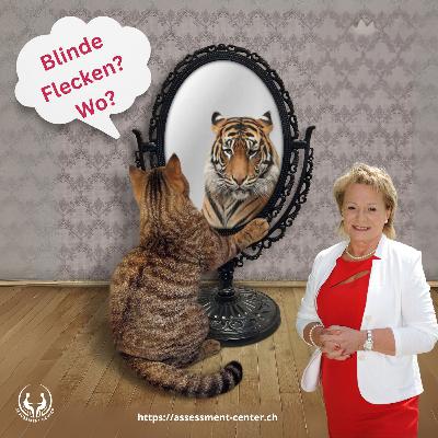 #107 - Führung ohne Spiegel - Blinde Flecken kosten den Erfolg im Assessment-Center