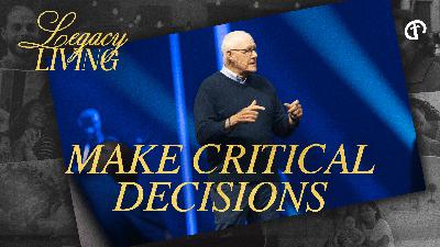 #2 Make Critical Decisions