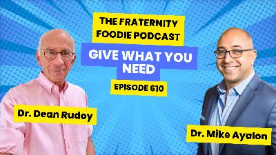 Dr. Dean Rudoy: Give What You Need