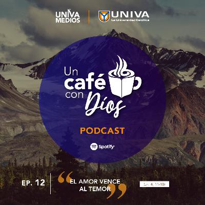 El amor vence al temor