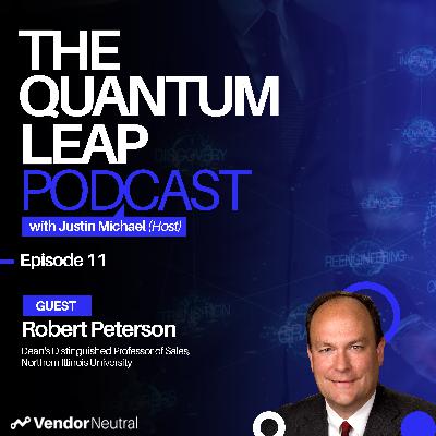 Quantum Leap Episode 11 with Robert Peterson: Developing the Revenue Leaders of Tomorrow Quantum Leap Episode 11 with Robert Peterson: Developing the Revenue Leaders of Tomorrow
