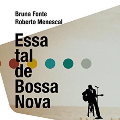 Essa tal de Bossa Nova Essa tal de Bossa Nova