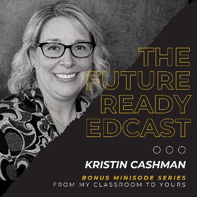 S2 Ep8: From My Classroom to Yours with Kristin Cashman S2 Ep8: From My Classroom to Yours with Kristin Cashman