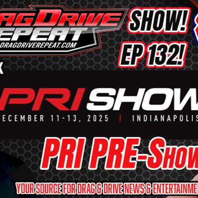 EP 132 by Summit Racing - Pre-PRI Show 2025 EP 132 by Summit Racing - Pre-PRI Show 2025
