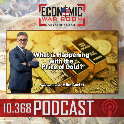 Ep 368 | Gold’s Surge Explained