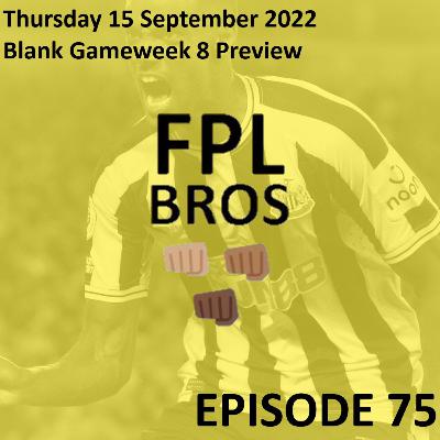 FPL Bros Episode 75 - Blank Gameweek 8 Preview - The Reds Strike Back!
