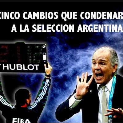 Cinco cambios que condenaron a la Selección Argentina