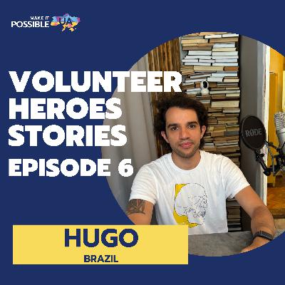 Episode 6 : Skiing, Smiles, and Solidarity: Hugo's Role in Bringing Hope to Ukraine’s Youth [A Brazilian's Volunteer Experience]