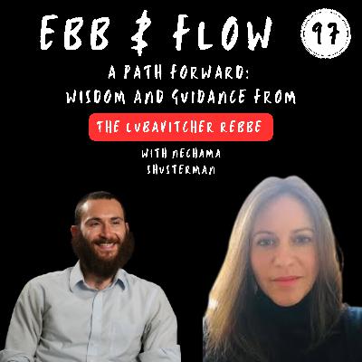 97: A Path Forward: Wisdom and Guidance for Today from the Lubavitcher Rebbe | Nechama Shusterman