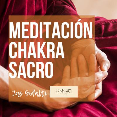 Meditación Chakra Sacro
