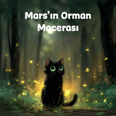 Mars'ın Orman Macerası Mars'ın Orman Macerası
