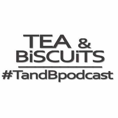 Rotten smelly cheating endeavours | Tea & Biscuits – the podcast ep. 52.