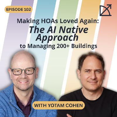 Making HOAs Loved Again: The AI-Native Approach to Managing 200+ Buildings