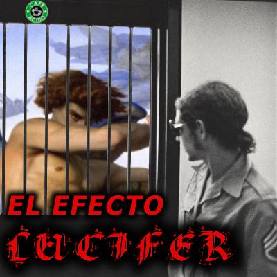 El efecto lucifer: Todos podemos ser heroes