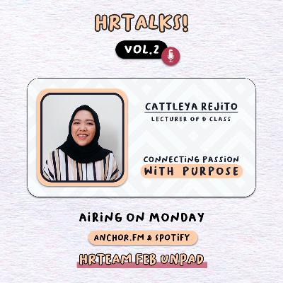 HRTALKS Vol.2 - Connecting Passion with Purpose HRTALKS Vol.2 - Connecting Passion with Purpose