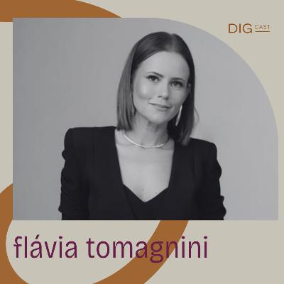DIGCAST 12 | Ambição, Carreira Executiva e Não querer ser mãe - part. Flávia Tomagnini