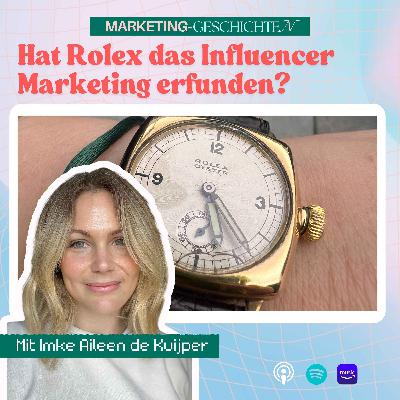 Hat Rolex das Influencer Marketing erfunden?