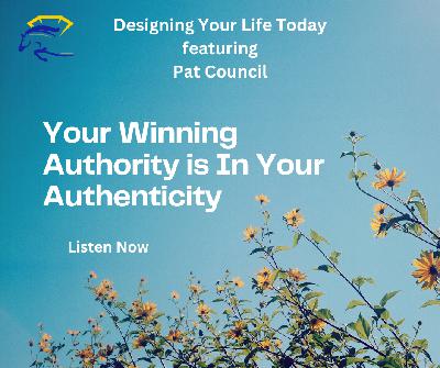 Your Winning Authority is In Your Authenticity