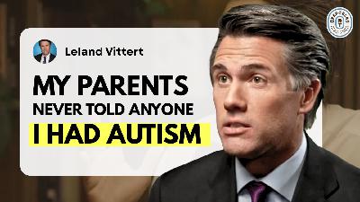 Leland Vittert | Bestselling Author "Born Lucky" & His Journey with Autism Leland Vittert | Bestselling Author "Born Lucky" & His Journey with Autism