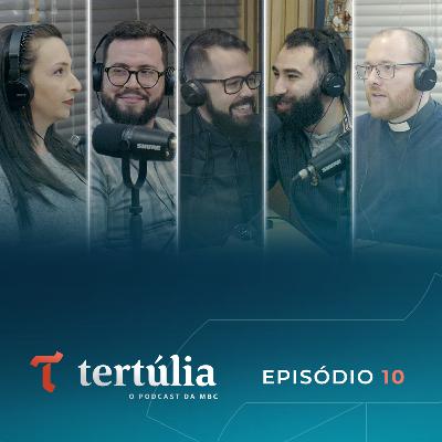 Tertúlia 10: abertura à vida