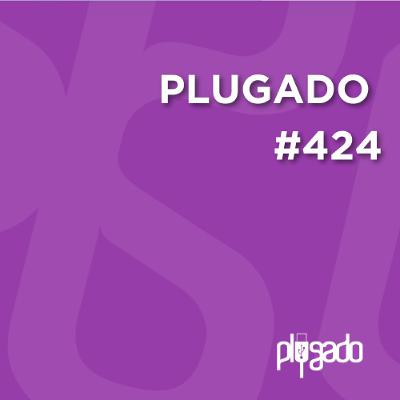 PLUGADO #424 - Rosianne desenvolve campanhas de conscientização da Fibromialgia
