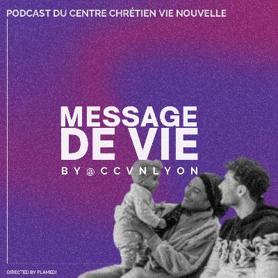 Message de Vie pour les nouveaux parents