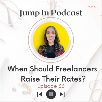 When Should Freelancers Raise Their Rates?