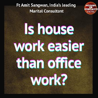 Is housework easier than office work for a woman? Is housework easier than office work for a woman?