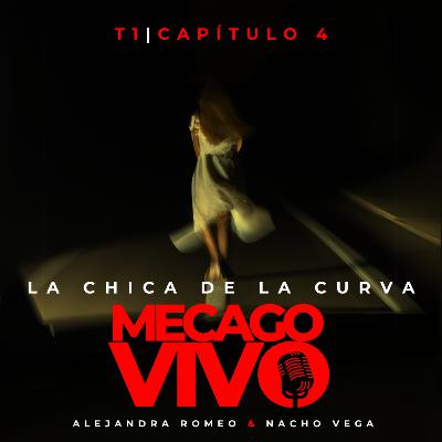 1x04 | La chica de la curva | Relato sonoro de Terror