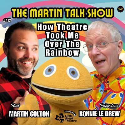 How Theatre Took Me Over The Rainbow With Ronnie Le Drew - Episode 432 How Theatre Took Me Over The Rainbow With Ronnie Le Drew - Episode 432