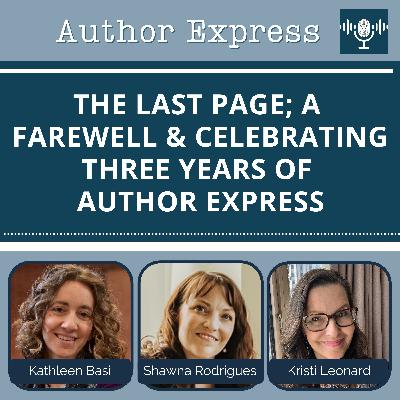 The Last Page; A Farewell & Celebrating Three Years of Author Express -134
