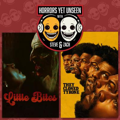Ep 56: Arrr Narrr!! -- "They Cloned Tyrone" (2023) & "Little Bites" (2024)
