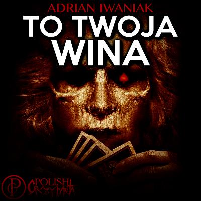 To twoja wina To twoja wina