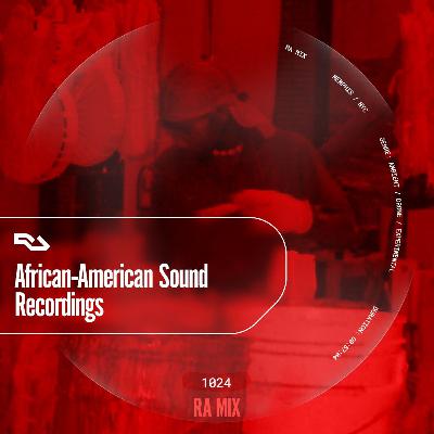 RA.1024 African-American Sound Recordings