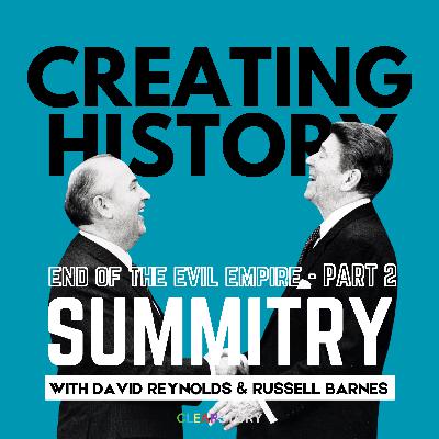 Summitry: End of the Evil Empire part 2