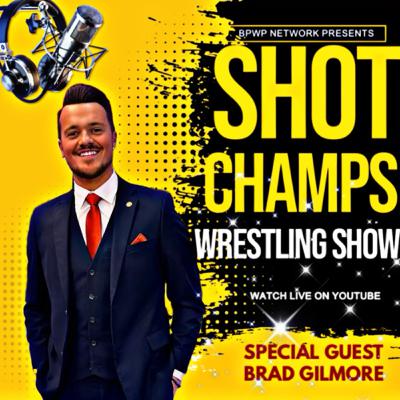 BRAD GILMORE INTERVIEW- SHOT CHAMPS WRESTLING SHOW BRAD GILMORE INTERVIEW- SHOT CHAMPS WRESTLING SHOW