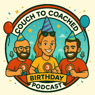 Three Years of Couch to Coached: A Celebration Three Years of Couch to Coached: A Celebration